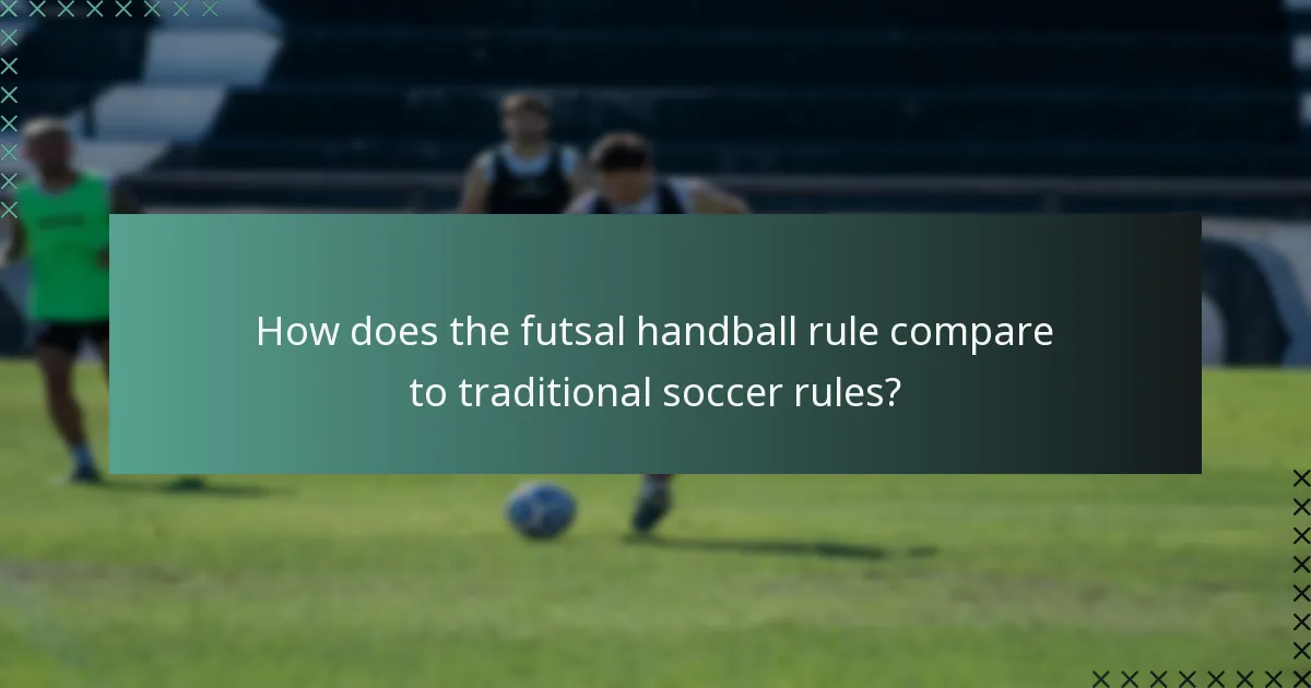 How does the futsal handball rule compare to traditional soccer rules?