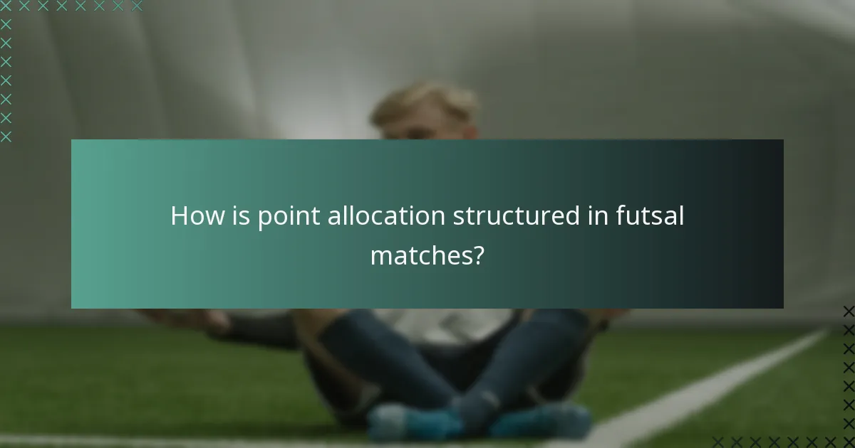 How is point allocation structured in futsal matches?