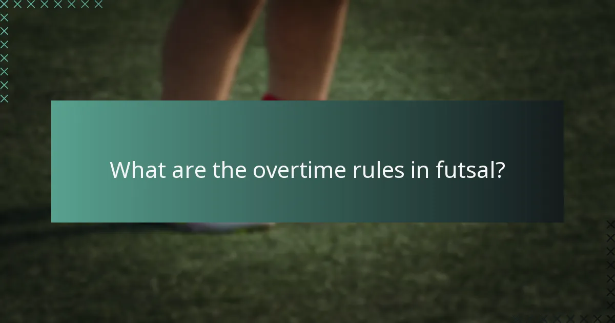 What are the overtime rules in futsal?